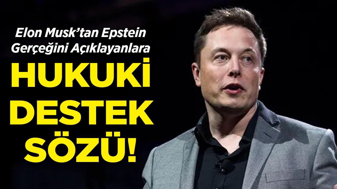 Elon Musk'tan Epstein Gerçeğini Açıklayanlara Hukuki Destek Sözü