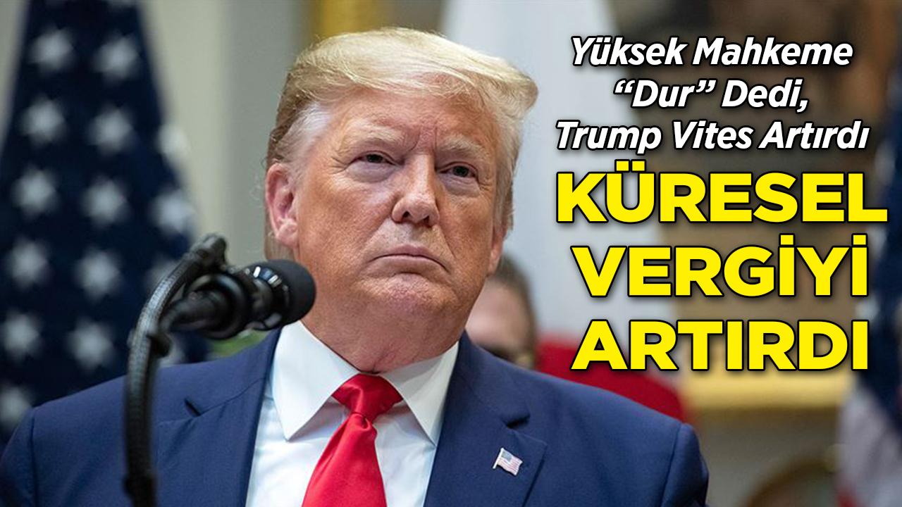 ABD'den Tüm Ülkelere Ek Vergi!