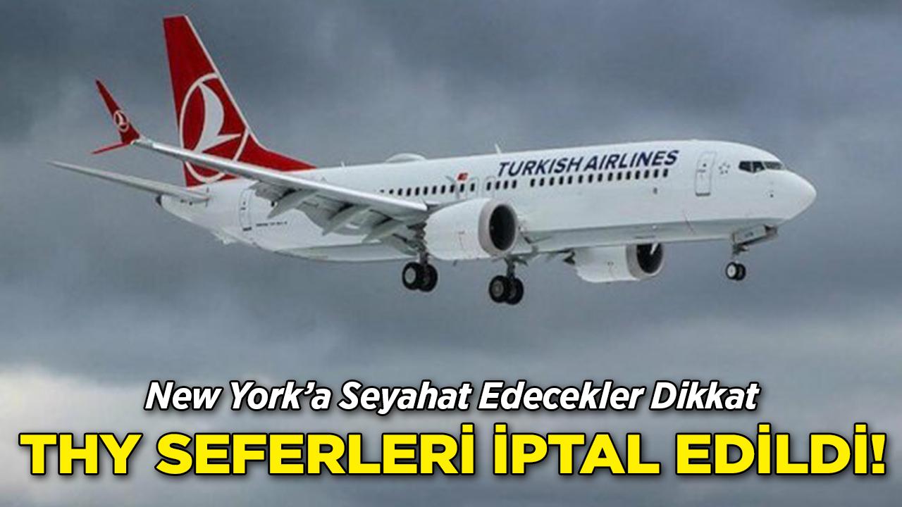 THY, New York Seferlerini İptal Etti