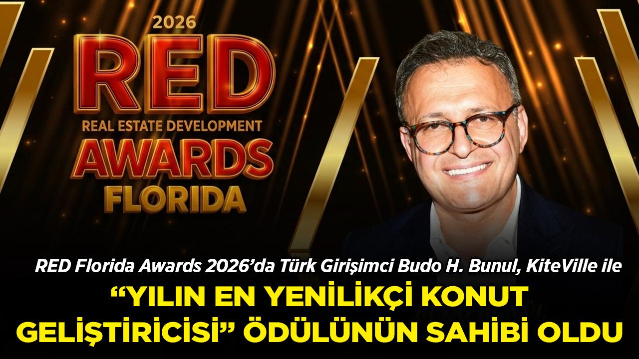 RED Florida Awards 2026'da Türk Girişimci Budo H. Bunul KiteVille ile "Yılın En Yenilikçi Konut Geliştiricisi" Ödülünü Kazandı
