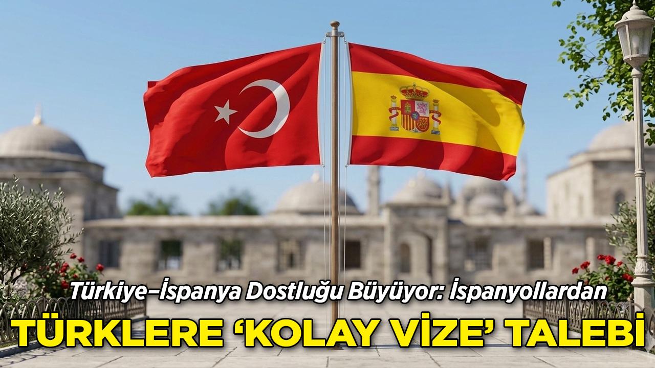 Türkiye–İspanya Dostluğu Viral Oldu: Schengen Kolaylığı Kapıda mı?