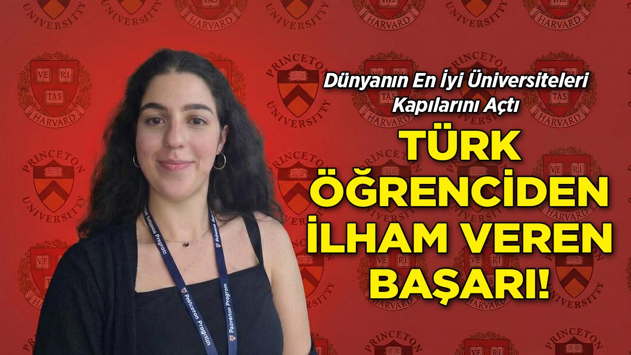 Türk Öğrenci, Harvard ve Princeton'dan Tam Burs Kazandı