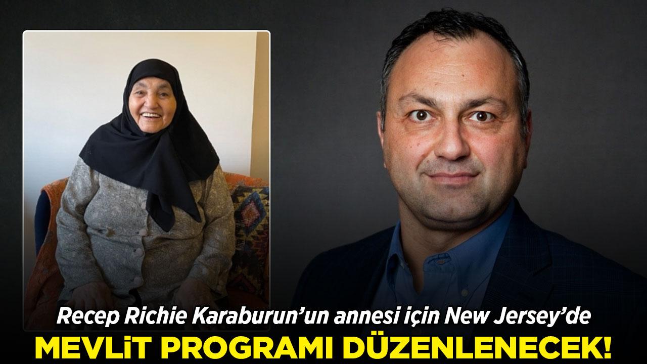 Recep Karaburun'un annesi için mevlit programı düzenlenecek