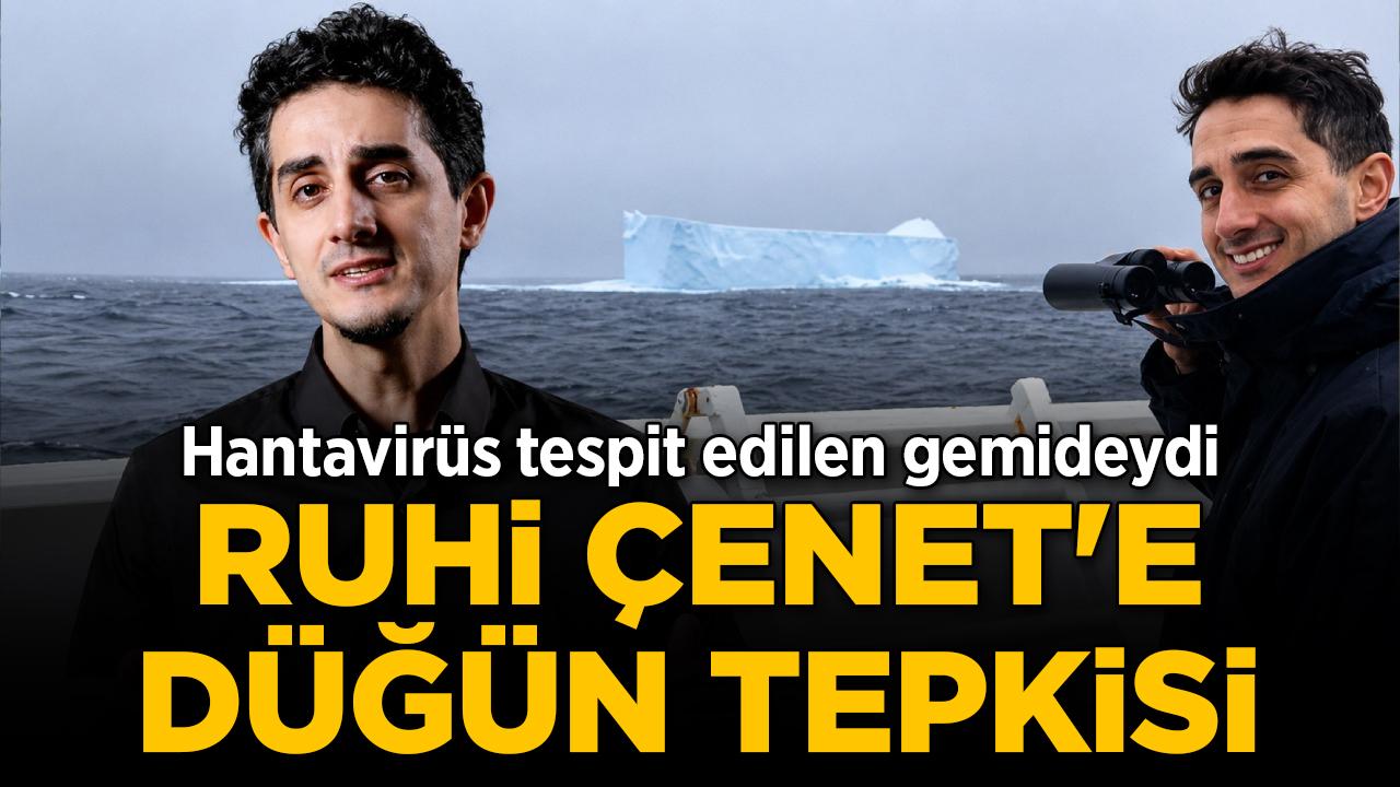 Ruhi Çenet'e tepki: Hantavirüs tespit edilen gemideydi