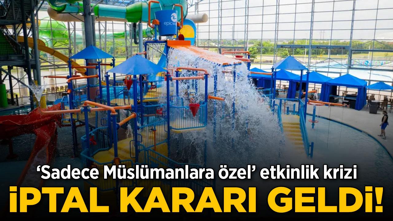 "Sadece Müslümanlara özel" etkinlik krizi