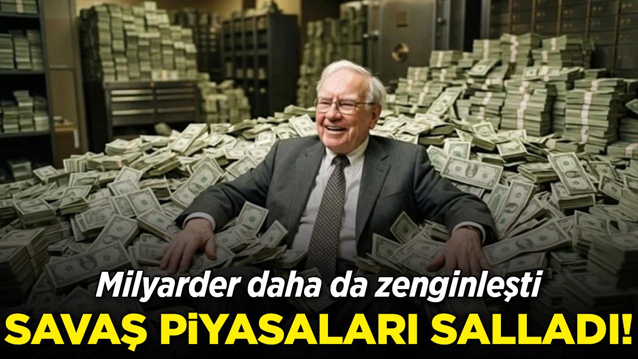 Savaş piyasaları salladı! Milyarder daha da zenginleşti