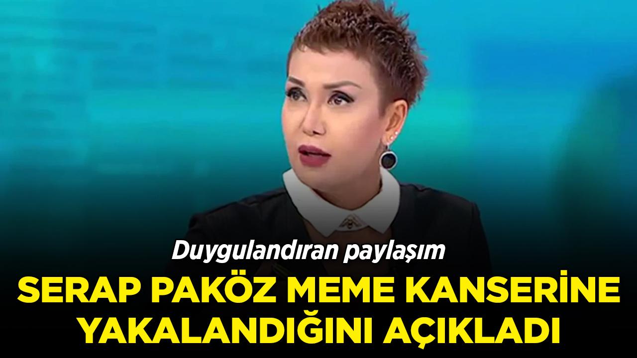 Serap Paköz meme kanserine yakalandığını açıkladı: Duygulandıran paylaşım