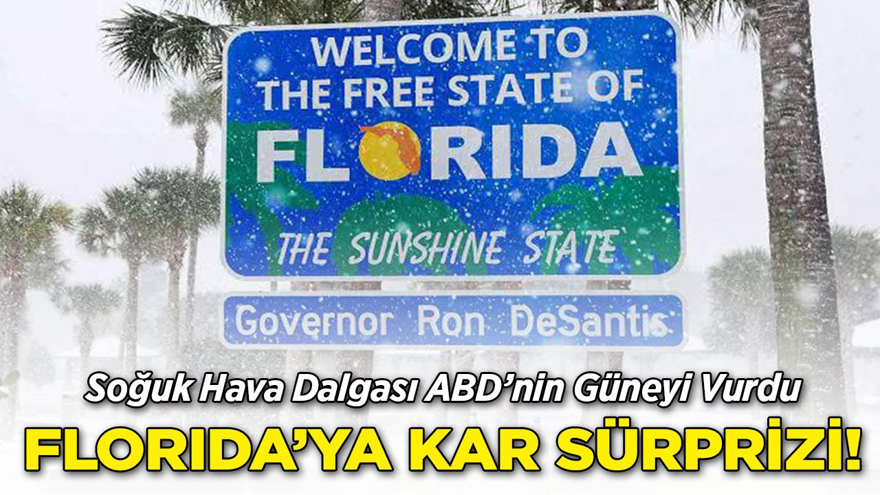 Soğuk Hava Dalgası ABD'nin Güneyi Vurdu! Florida'ya Kar Sürprizi