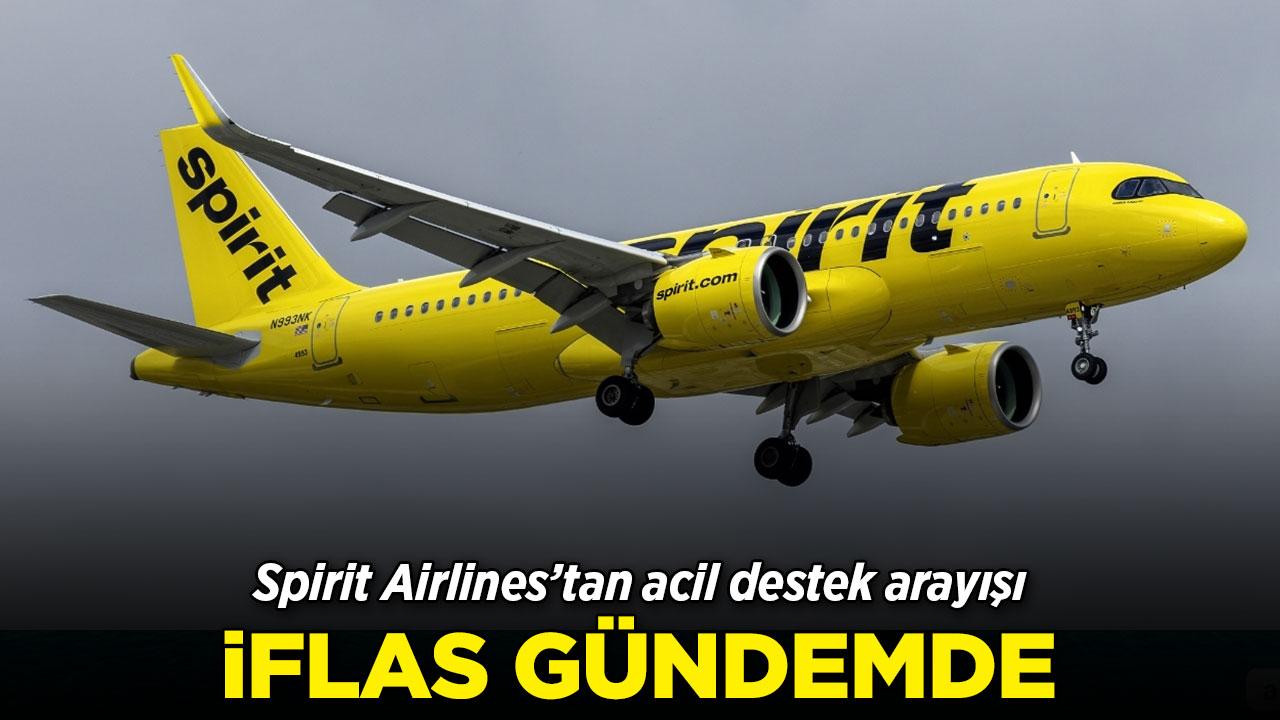 Spirit Airlines'tan acil destek arayışı