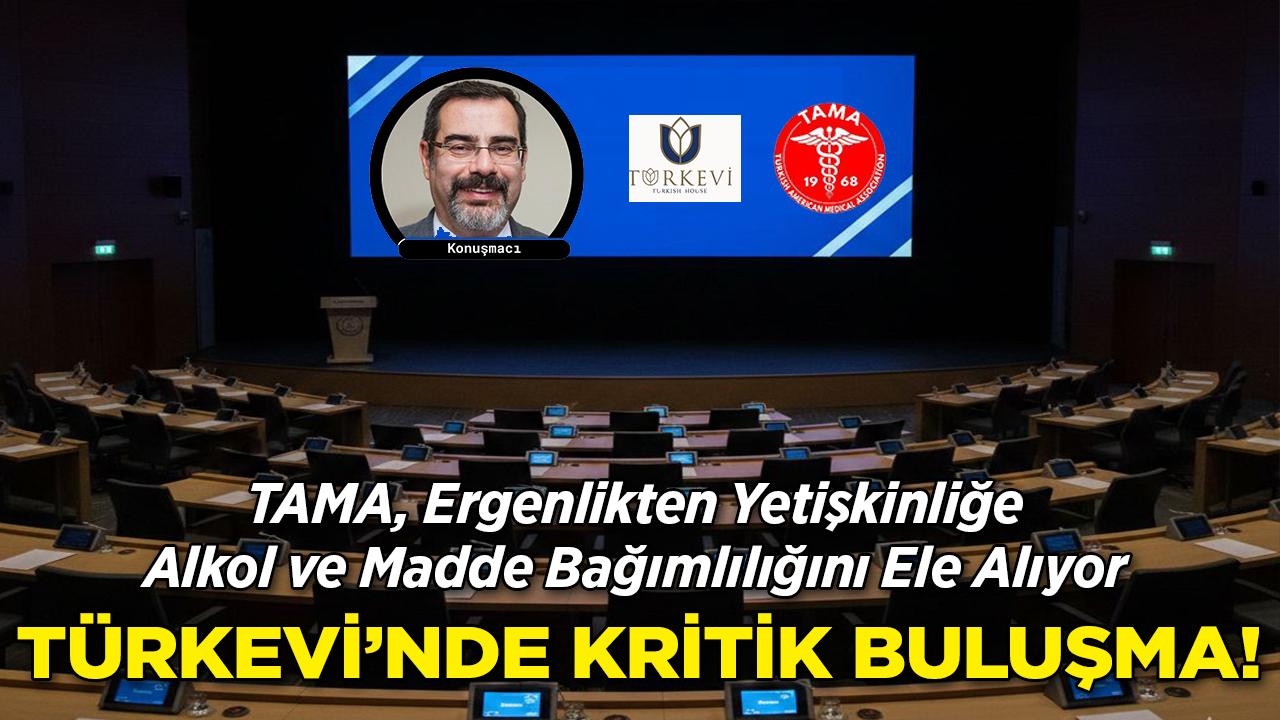 TAMA, Ergenlikten Yetişkinliğe Alkol ve Madde Bağımlılığını Ele Alıyor: Türkevi'nde Kritik Buluşma