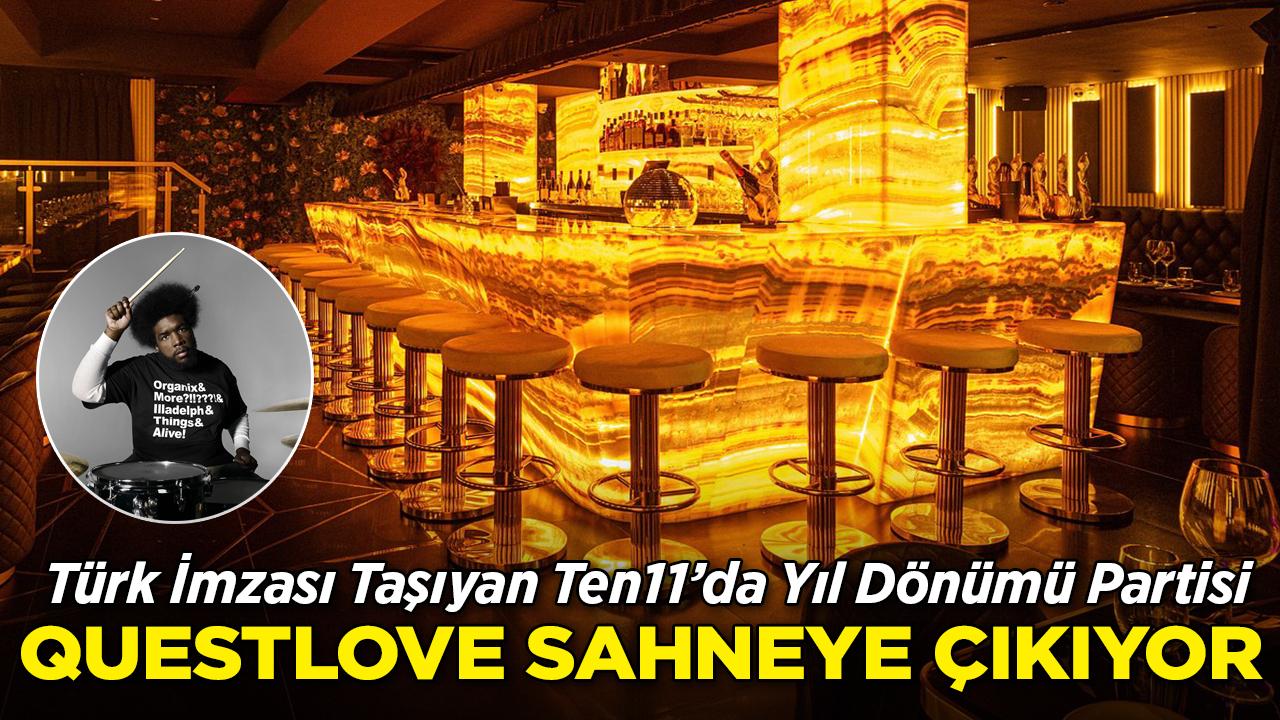 Ten11'da Dev Yıl Dönümü Partisi: Questlove Sahneye Çıkıyor