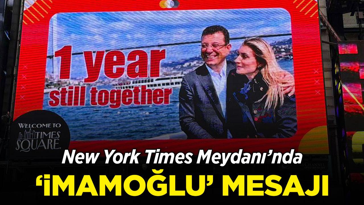 Times Square'de İmamoğlu mesajı