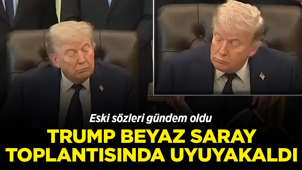 Trump Beyaz Saray toplantısında uyuyakaldı: Eski sözleri gündem oldu