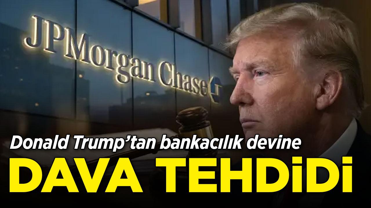 Trump'tan JPMorgan'a "debanking" davası