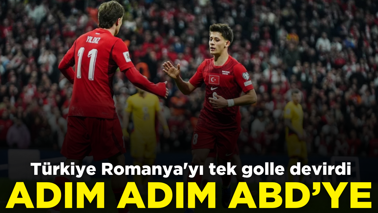 Türkiye Romanya'yı tek golle devirdi: Adım adım ABD'ye...