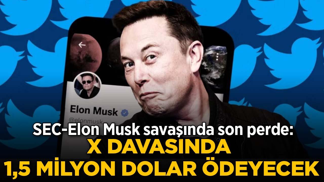 X davasında gelişme: İşte Elon Musk'ın ödeyeceği tutar...