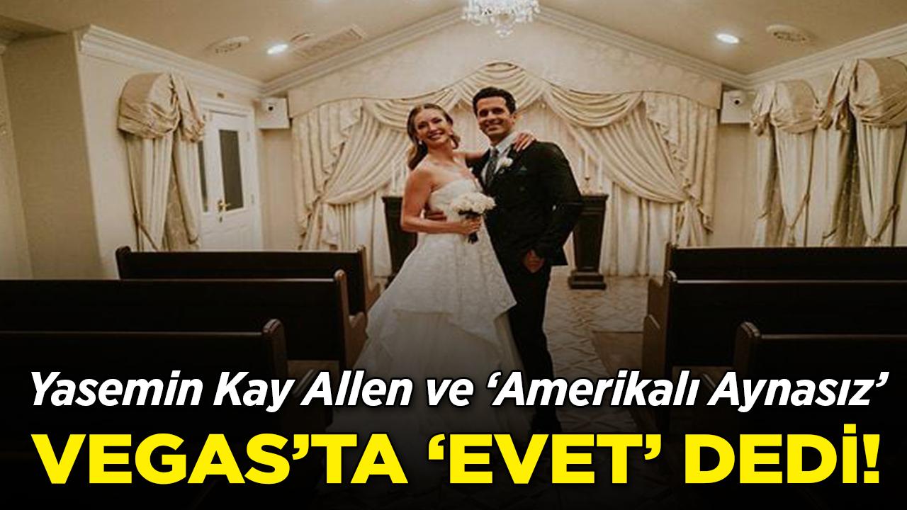 Yasemin Kay Allen ve 'Amerikalı Aynasız' Vegas'ta 'Evet' Dedi!