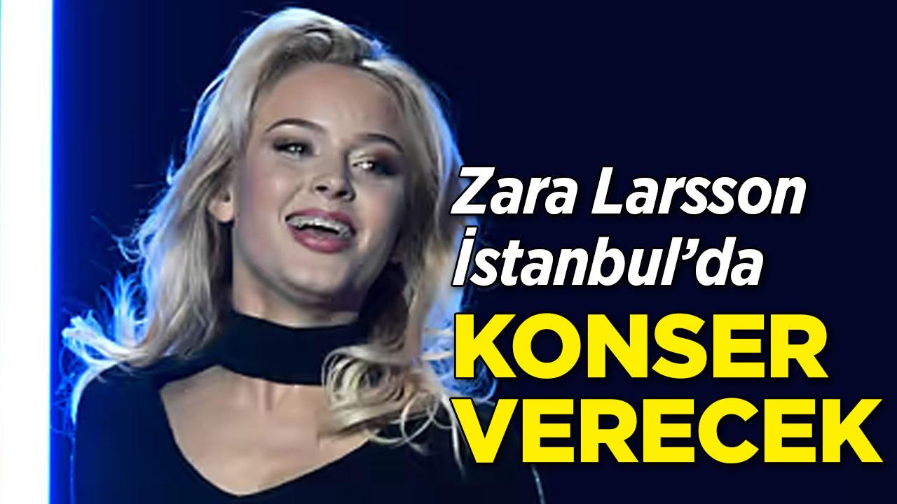 Zara Larsson İstanbul konseri ne zaman?