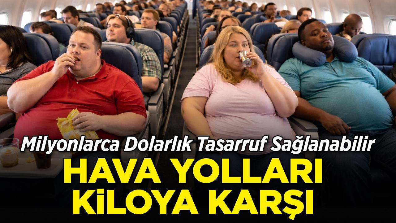 Zayıflama ilaçları gökyüzünü hafifletti: Hava yollarında 580 milyon dolarlık tasarruf